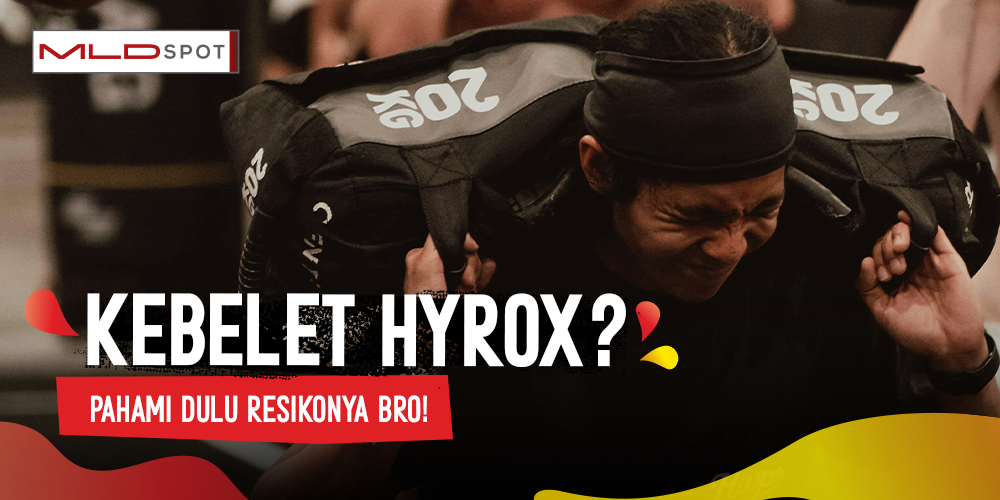 Lagi Demen Hyrox? Jangan Fomo Doang! Nih Risiko yang Wajib Lo Tau